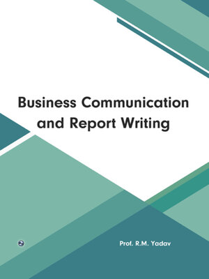 cover image of Business Communication and Report Writing